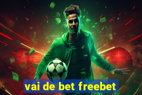 vai de bet freebet